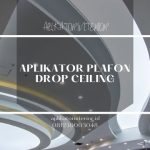 Aplikator Plafon Drop Ceiling
