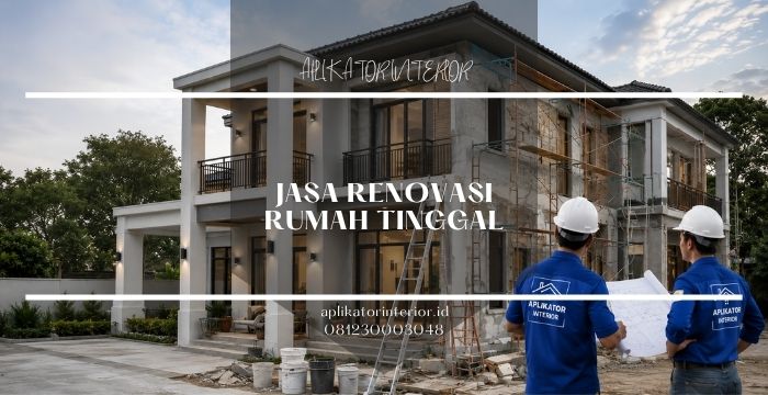 Jasa Renovasi Rumah Tinggal